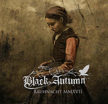 Black Autumn (GER) : Rauhnacht MMXVII
